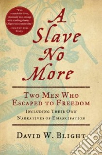 A Slave No More libro in lingua di Blight David W.