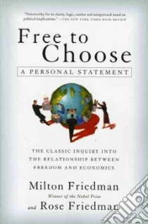 Free to Choose libro in lingua di Friedman Milton, Friedman Rose