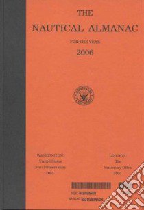 Nautical Almanac for the Year 2006 libro in lingua di Not Available (NA)