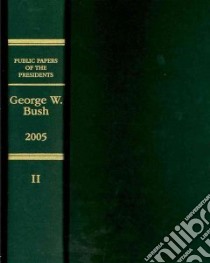 George W. Bush 2005 libro in lingua di Office of the Federal Register National Archieves And Records Administration (COR)