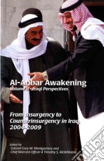 Al Anbar Awakenening, libro in lingua di McWilliams Timothy S. (EDT), Wheeler Kurtis P. (EDT), Montgomery Gary W. (EDT)