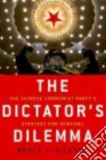 The Dictator's Dilemma libro in lingua di Dickson Bruce J.