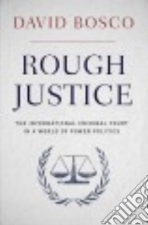Rough Justice libro in lingua di Bosco David