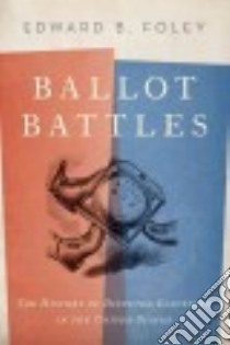 Ballot Battles libro in lingua di Foley Edward B.