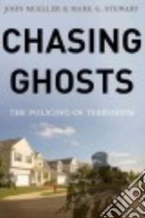 Chasing Ghosts libro in lingua di Mueller John, Stewart Mark G.
