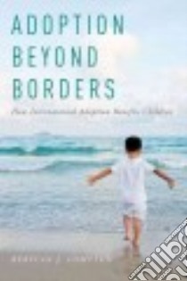 Adoption Beyond Borders libro in lingua di Compton Rebecca J.