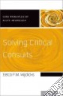 Solving Critical Consults libro in lingua di Wijdicks Eelco F. M. M.D. Ph.D.