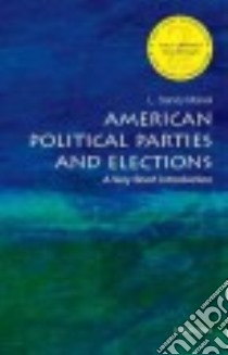 American Political Parties and Elections libro in lingua di Maisel L. Sandy