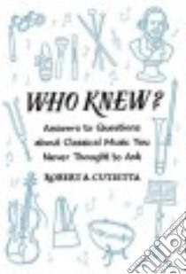 Who Knew? libro in lingua di Cutietta Robert A.