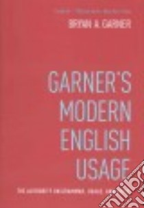 Garner's Modern English Usage libro in lingua di Garner Bryan A.