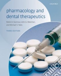 Pharmacology and Dental Therapeutics libro in lingua di Robin Seymour