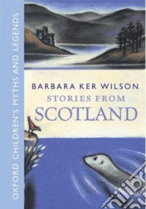 Stories from Scotland libro in lingua di Barbara Wilson