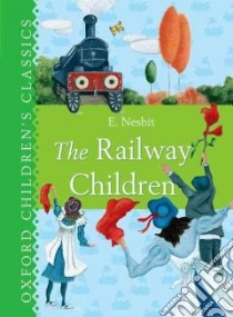 The Railway Children libro in lingua di Nesbit Edith