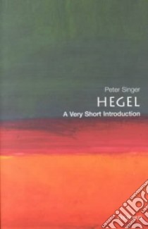 Hegel libro in lingua di Singer Peter