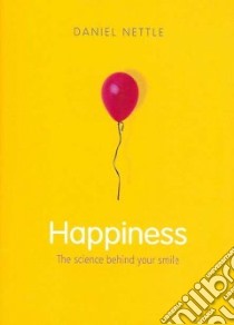 Happiness libro in lingua di Nettle Daniel