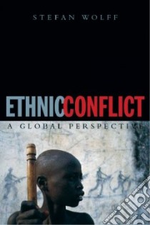 Ethnic Conflict libro in lingua di Stefan Wolff