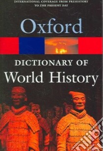 A Dictionary of World History libro in lingua di Not Available (NA)