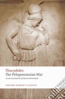 The Peloponnesian War libro in lingua di Thucydides, Hammond Martin (TRN), Rhodes P. J. (INT)