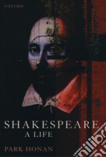 Shakespeare libro in lingua di Park  Honan