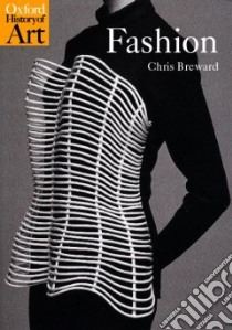 Fashion libro in lingua di Breward Christopher