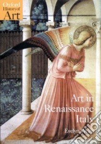 Art in Renaissance Italy 1350-1500 libro in lingua di Welch Evelyn S.