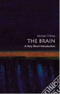 The Brain libro in lingua di O'Shea Michael
