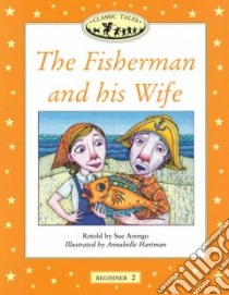 The Fisherman and His Wife libro in lingua di Arengo Sue (RTL), Hartmann Annabelle (ILT)
