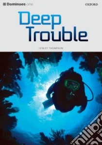 Dominoes One Deep Trouble libro in lingua di Thompson Lesley