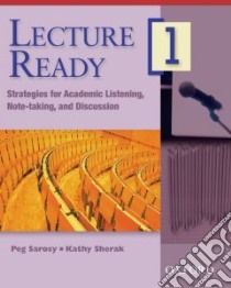 Lecture Ready 1 libro in lingua di Sarosy Peg, Sherak Kathy