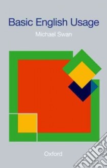 Basic English Usage libro in lingua di Michael Swan