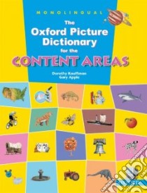 The Oxford Picture Dictionary for the Content Areas libro in lingua di Kauffman Dorothy, Apple Gary