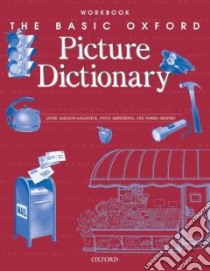 Basic Oxford Picture Dictionary Workbook libro in lingua di Adelson-Goldstein Jamye, Armstrong Fiona, Shapiro Norma