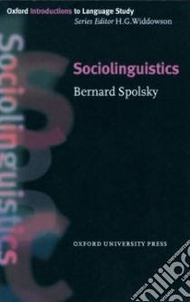 Sociolinguistics libro in lingua di Spolsky Bernard