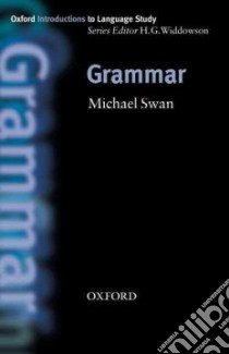 Grammar libro in lingua di Swan Michael, Widdowson H. G. (EDT)