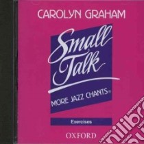 Small Talk: More Jazz Chants libro in lingua di Graham Carolyn