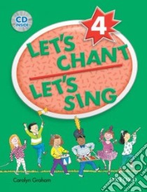 Let's Chant, Let's Sing Level 4 libro in lingua di Graham Carolyn