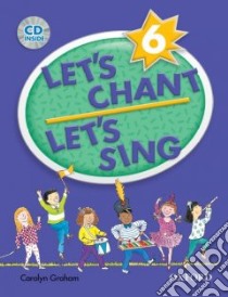 Let's Chant, Let's Sing 6 libro in lingua di Graham Carolyn