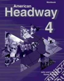 American Headway 4 libro in lingua di Soars John, Soars Liz