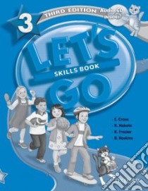 Let's Go 3 Skills Book libro in lingua di Cross Elaine, Nakata Ritsuko, Frazier Karen, Hoskins Barbara