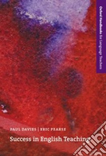 Success in English Teaching libro in lingua di Paul  Davies