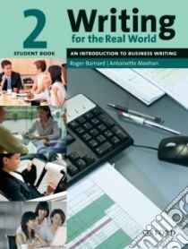 Writing for the Real World 2 libro in lingua di Barnard Roger, Zemach Dorothy
