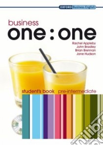 Business One:One libro in lingua di Appleby Rachel, Bradley John, Brennan Brian, Hudson Jane