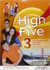High five. Student's book-Workbook-Exam trainer. Per la Scuola media. Con CD Audio. Con e-book. Con espansione online. Vol. 3 libro in lingua