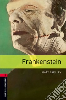 Frankenstein. Oxford bookworms library. Livello 3. Con CD Audio formato MP3. Con espansione online libro in lingua