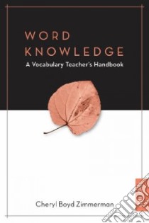 Word Knowledge libro in lingua di Zimmerman Cheryl Boyd