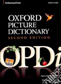 Oxford Picture Dictionary Interactive libro in lingua di Adelson-Goldstein Jayme, Shapiro Norma, Santamaria Jenni Currie, Spigarelli Jane
