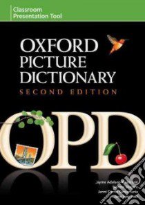Oxford Picture Dictionary libro in lingua di Adelson-Goldstein Jayme, Shapiro Norma, Santamaria Jenni Currie, Spigarelli Jane