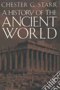 A History of the Ancient World libro in lingua di Starr Chester G.