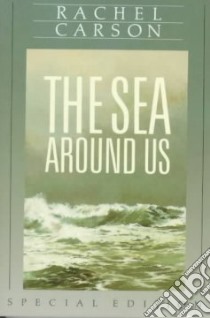 The Sea Around Us libro in lingua di Carson Rachel, Zwinger Ann H. (INT), Levinton Jeffrey S. (CON)
