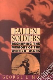 Fallen Soldiers libro in lingua di Mosse George L.